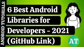 6 Best Android Libraries for Developers - 2021 (GitHub Link) - Android Tutorials