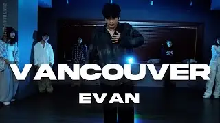 EVAN ChoreographyㅣBIG Naughty - VancouverㅣMID DANCE STUDIO