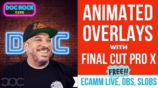 Easy Animated Overlays for Your Streams with FCP X for Free 🔴 Ecamm Live, OBS, SLOBS 🔵