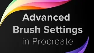 Procreate Tutorial for Beginners - Advanced Brush settings (pt 10)