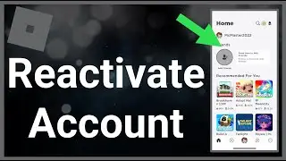 How To Reactivate Your Roblox Account!!!