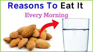 Eat water soaked almonds every morning | And get 8 surprising health benefits