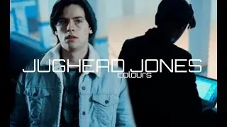 Jughead Jones || Colors (Riverdale S1)