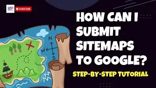 How to submit a sitemap to Google 
