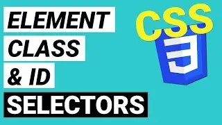 Element, ID and Class Selectors | Absolute Beginner CSS Crash Course