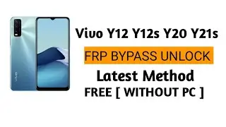 VIVO Y20 Y21A & Y12 FRP UNLOCK WITHOUT PC 2023 APPS NOT WORKING