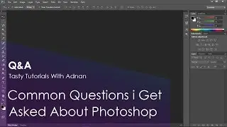 Common Questions About Photoshop #1 Q&A | Photoshop Problems & Solutions