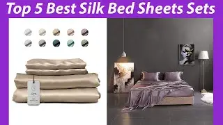 Top 5 Best Silk Bed Sheets Sets in 2023 | Reviews & Buying guide!