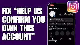 How To Fix Instagram Help Us Confirm You Own This Account