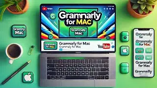 How to Install Grammarly on Mac | Grammarly for Mac