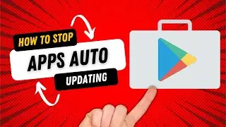 How to Turn Off Auto Updates on an Android Device