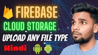 Upload File In Firebase