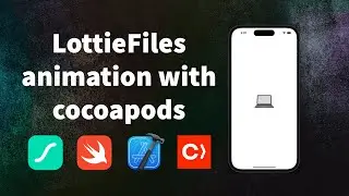 LottieFiles Animation Tutorial using CocoaPods and Swift (SwiftUI) 2023