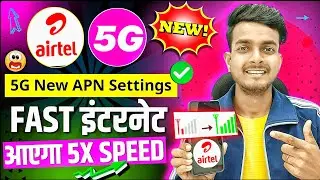 Ep:01 - 2024 Airtel Vision 5G New APN Settings | airtel network problem | airtel net speed setting