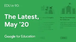 EDU in 90: The Latest, May 2020