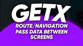 Flutter Navigation with GetX | Flutter Routing | GetX routing flutter getx for beginners