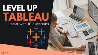 Tableau - LEVEL UP your problem solving with 10 questions - Set #1 | sqlbelle