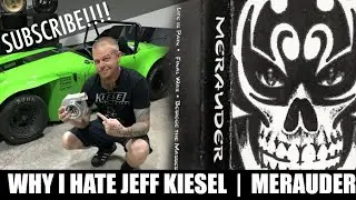 Why I Hate Jeff Kiesel  |  MERAUDER