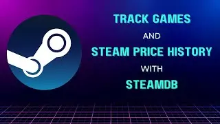 Track Games and Steam Price History with SteamDB | Wave Browser