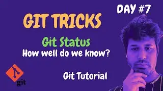 Git Tutorial | Git Status command secrets no one tells you | Git Tricks