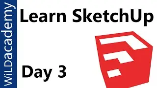 SketchUp Tutorial - 3 - Groups and Components