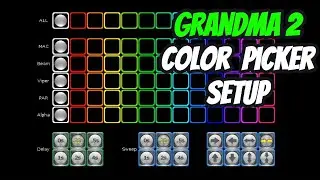 GRANDMA2 COLOR PICKER SETUP 2024