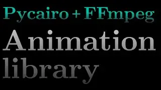 Build an animation library with FFmpeg and Pycairo - Manim Professional Advance Course