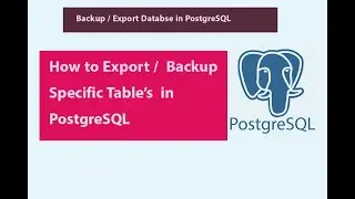 How to Backup / Export only specific Table's in PostgreSQL #postgresql