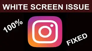 How to Fix Instagram White Screen Issue Android & iOS - 2023 | Instagram | PSA 24