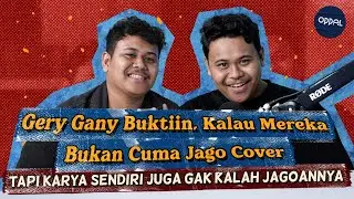 Gery Gany Buktiin, Kalau Mereka Bukan Cuma Jago Cover Tapi Karya Sendiri Juga Nggak Kalah Jagoannya