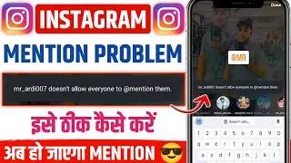 doesn't allow everyone to @mention them problem solve | instagram story mention problem