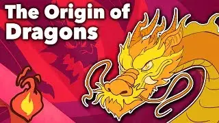 Dragons - The Origin of Dragons - Extra Mythology