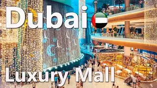 Luxury Mall in Dubai 4K🇦🇪 Dubai Mall Walk