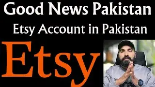Etsy in Pakistan | How to Create Account on Etsy from Pakistan Step-by-Step Guide 2025