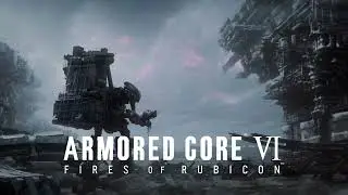 ARMORED CORE VI: FIRES OF RUBICON - TGA 2022 Trailer Song Extended