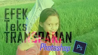 Efek Teks transparan [ photoshop