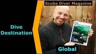 Scuba Diver Magazine, Global Scuba Magazine Spotlight for Scuba.Digital The #1 Online Dive Show