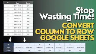 Convert Columns to Rows FAST! Google Sheets Trick!