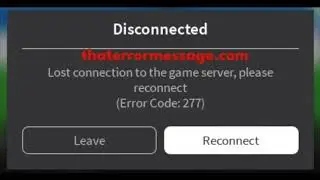 Lost connection to game server - 277 (Roblox)