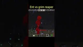 Ent vs Grim reaper##