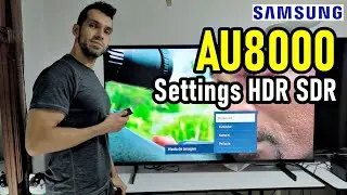 Samsung AU8000: Recommended Picture Settings HDR and SDR - 4K Smart TV