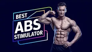 Best Abs Stimulator 2024 👌 Top 5 Best Abs Stimulator Reviews