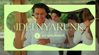 “Tékozlás lenne otthon maradni…” - Nyár a Hit Gyülekezetében ‘24