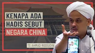 Tuan Guru Ahmad Ridoudin - Ada Hadis Sebut Negara China