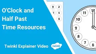 O’Clock and Half Past Time Resources