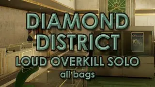 [PAYDAY 3] Diamond District Solo Loud - Overkill - All max value bags - No favors