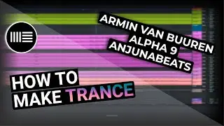 Ableton 11 | How to make TRANCE | ALPHA 9 / Armin van Buuren