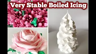 Very Stable Boiled Icing Recipe | Icing for Covering Cakes, Piping Flowers and making Decorations