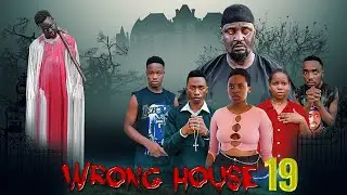 WRONG HOUSE | 19 |