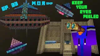 M.O.R smp Ep .33: Keep Your Eyes Peeled!!!